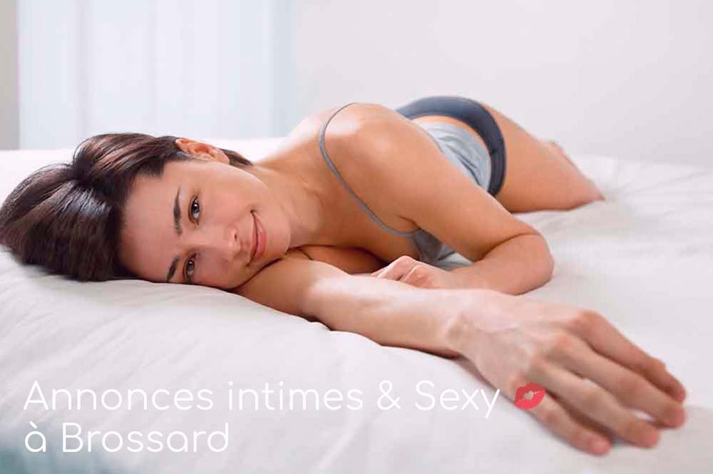 annonces intimes & sexy à Brossard