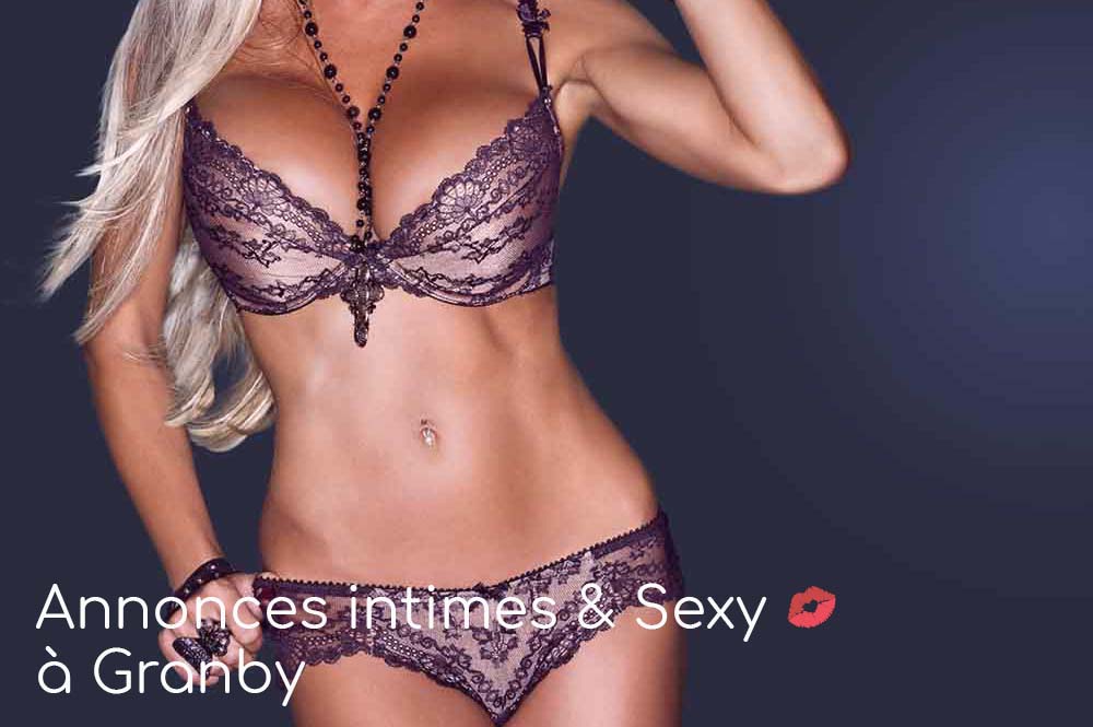 annonces sexy & intimes à Granby